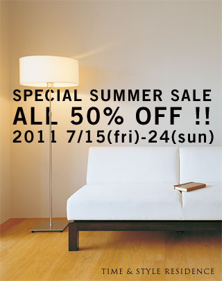 TIME   STYLE RESIDENCE SPECIAL SUMMER SALE